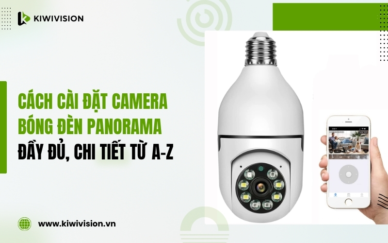 cách cài đặt camera bóng đèn Panorama