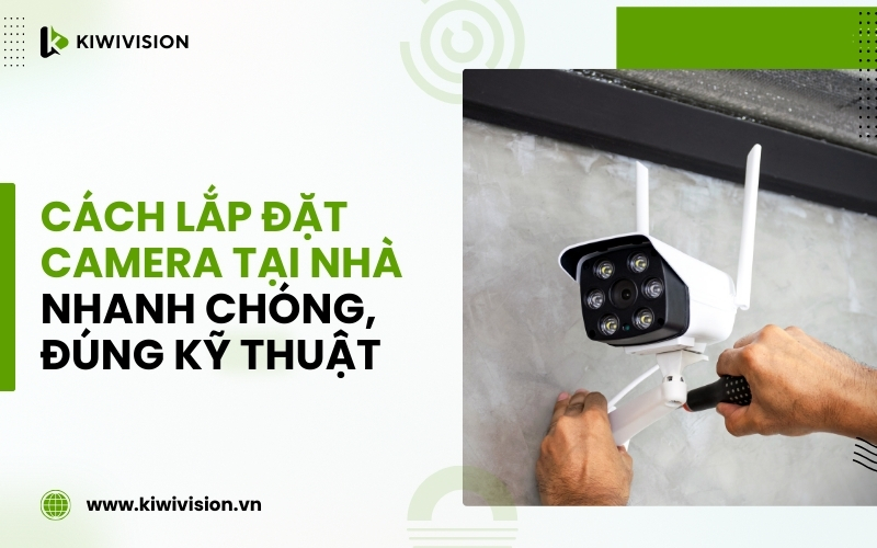 cách lắp đặt camera