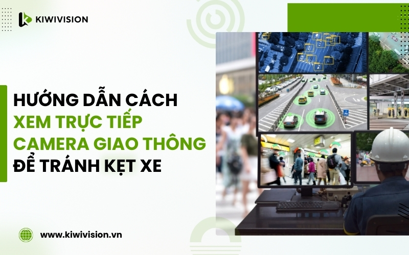 xem trực tiếp camera giao thông