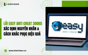 lỗi Easy Anti Cheat