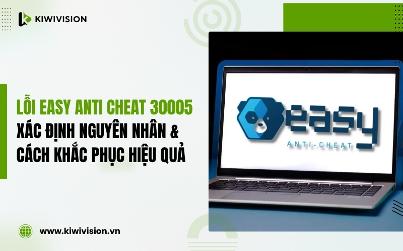 lỗi Easy Anti Cheat