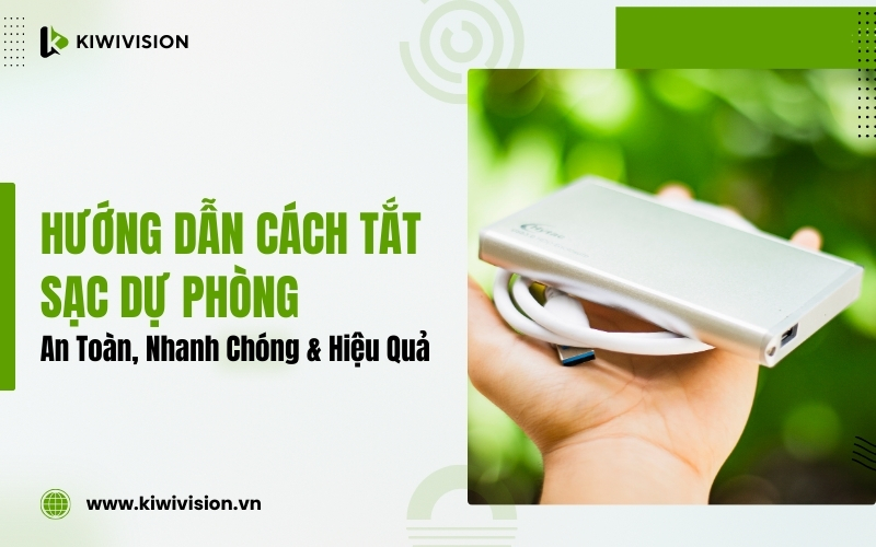 cách tắt sạc dự phòng