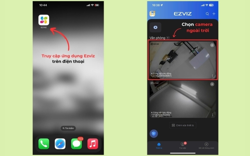 mở ứng dụng EZVIZ và chọn camera ngoài trời cần tắt đèn