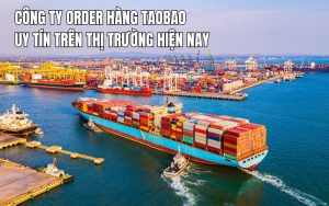 công ty order hàng taobao