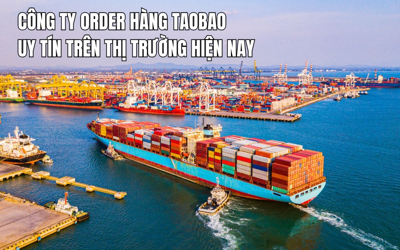 công ty order hàng taobao