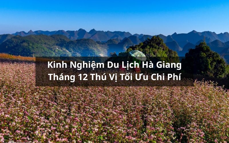 du lịch hà giang tháng 12