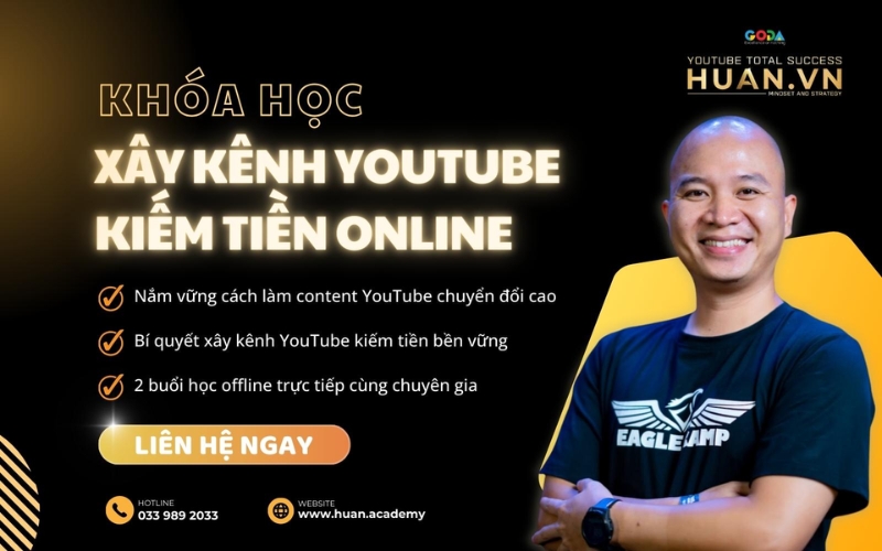 học kiếm tiền bằng youtube tại huân academy