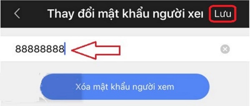 Nhập mật khẩu mới và nhấn Lưu