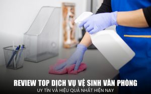 top dịch vụ vệ sinh văn phòng