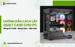 cách lắp quạt case