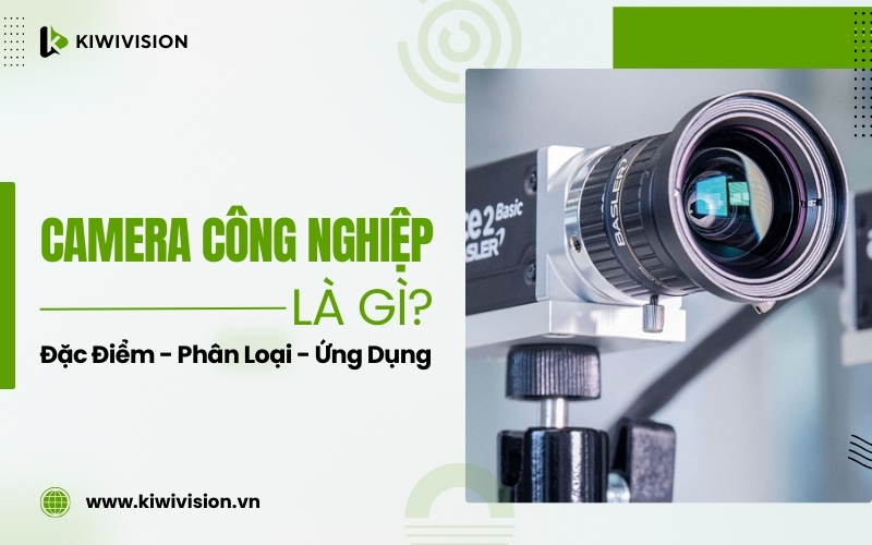 camera công nghiệp là gì