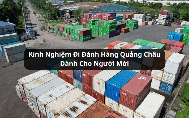 kinh nghiệm đi đánh hàng quảng châu